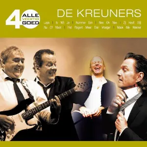 Pochette de Alle 40 goed: De Kreuners de De Kreuners
