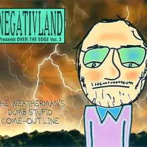 Pochette de Over the Edge, Volume 3: The Weatherman's Dumb Stupid Come-Out Line de Negativland