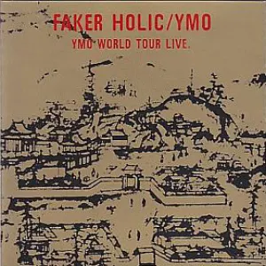 Pochette Faker Holic: YMO World Tour Live