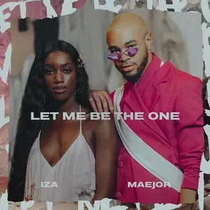 Pochette de Let Me Be the One de Maejor - IZA