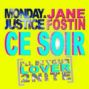 Pochette de Ce soir (I’ll Be Your Lover 2 Nite) de Jane Fostin
