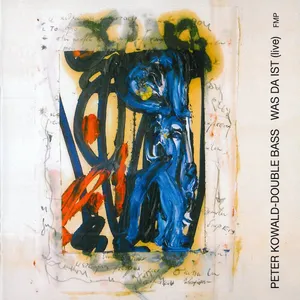 Pochette de Was da ist (live) de Peter Kowald