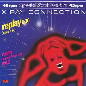 Pochette de Replay de X‐Ray Connection