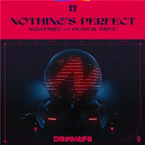 Pochette de Nothing’s Perfect de NGHTMRE