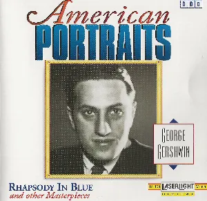 Pochette American Portraits: Rhapsody in Blue and other Masterpieces