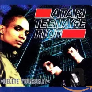 Pochette de Delete Yourself de Atari Teenage Riot