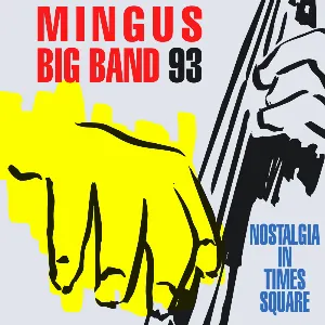 Pochette de Nostalgia in Times Square de Mingus Big Band