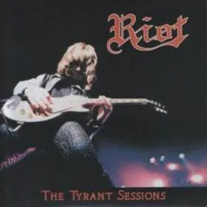 Pochette de The Tyrant Sessions de Riot V