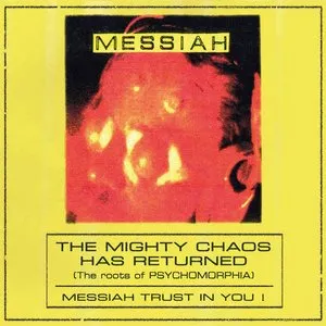 Pochette de The Mighty Chaos Has Returned (The Roots of Psychomorphia) de Messiah