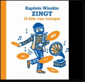Pochette de Kapitein Winokio zingt 10 hits van vroeger de Kapitein Winokio