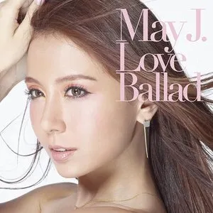 Pochette de Love Ballad de May J.