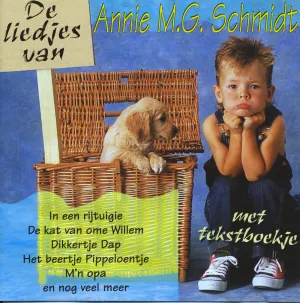 Pochette de De liedjes van Annie M.G. Schmidt de Annie M.G. Schmidt