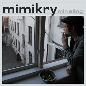 Pochette de Min sång de Mimikry