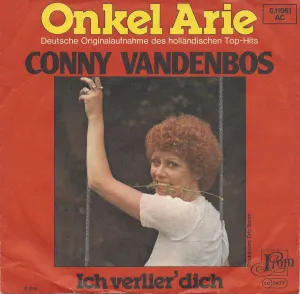 Pochette de Onkel Arie / Ich verlier’ dich de Conny Vandenbos