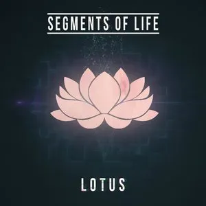 Pochette de Lotus de Segments Of Life