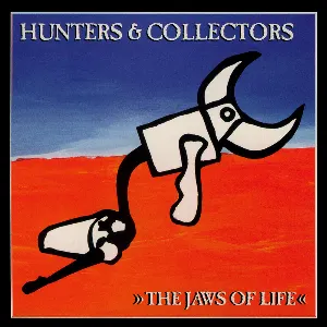 Pochette de The Jaws of Life de Hunters & Collectors