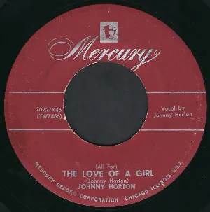 Pochette de (All for) The Love of a Girl / Broken Hearted Gypsy de Johnny Horton