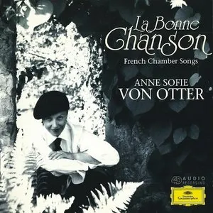 Pochette de La Bonne Chanson: French Chamber Songs de Anne Sofie von Otter