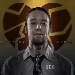 Pochette de Elastic Heart (Metal Cover) de Leo Moracchioli