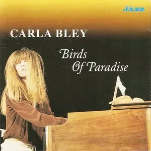Pochette de Birds of Paradise de Carla Bley