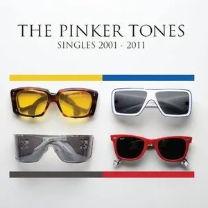 Pochette de Singles 2001-2011 de The Pinker Tones