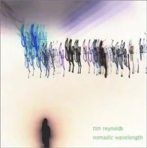 Pochette de Nomadic Wavelength de Tim Reynolds