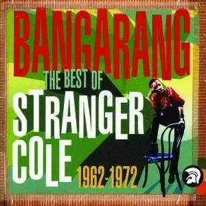 Pochette Bangarang: The Best of Stranger Cole 1962-1972
