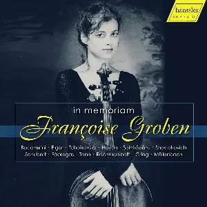 Pochette de In Memoriam: Françoise Groben de Edvard Grieg - Camille Saint‐Saëns - Sergei Rachmaninoff - Edward Elgar - Dmitri Shostakovich - Luigi Boccherini - Pyotr Ilyich Tchaikovsky - Joseph Haydn - Franz Schubert