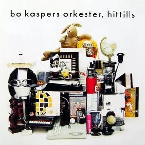 Pochette de Hittills de Bo Kaspers orkester