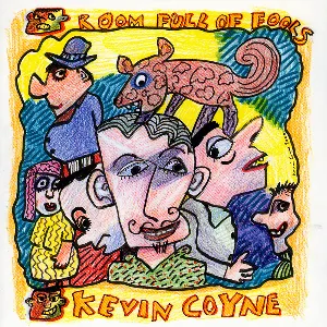 Pochette de Room Full of Fools de Kevin Coyne