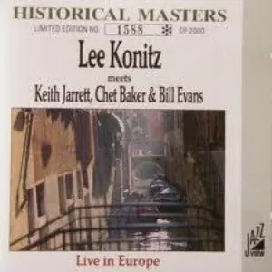 Pochette Lee Konitz meets Keith Jarrett, Chet Baker & Bill Evans: Live in Europe
