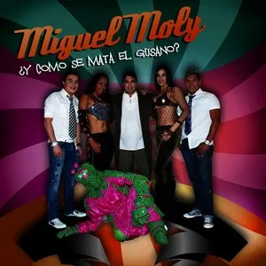 Pochette de ¿Y Cómo Se Mata El Gusano? de Miguel Moly