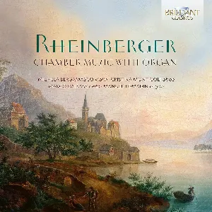Pochette de Chamber Music With Organ de Josef Gabriel Rheinberger