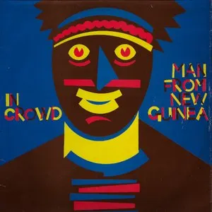 Pochette de Man From New Guinea de The In Crowd