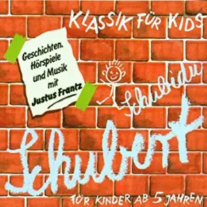 Pochette de Klassik für Kids - Schubidu Schubert de Justus Frantz