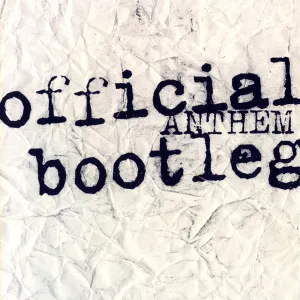 Pochette de Official Bootleg de Anthem