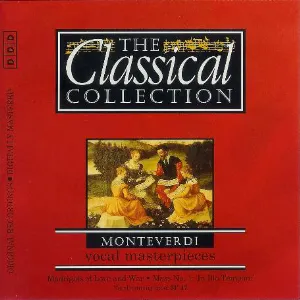 Pochette de The Classical Collection 49: Monteverdi: Vocal Masterpieces de Claudio Monteverdi
