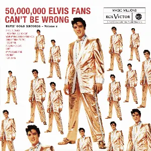 Pochette 50,000,000 Elvis Fans Can’t Be Wrong: Elvis’ Gold Records, Volume 2