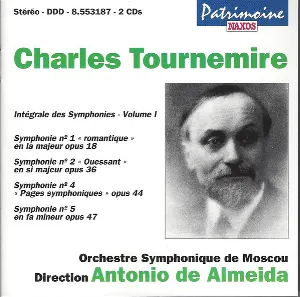 Pochette de Intégrale des symphonies, volume I: Symphonie n° 1 "romantique" en la majeur, op. 18 / Symphonie n° 2 "Ouessant" en si majeur, op. 36 / Symphonie n° 4 "Pages symphoniques", op. 44 / Symphonie n° 5 en fa mineur, op. 47 de Charles Tournemire - Antonio de Almeida - Moscow Symphony Orchestra