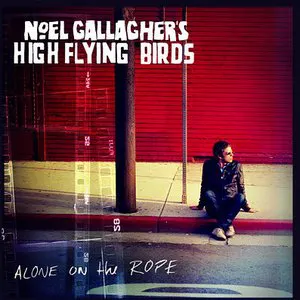 Pochette de Alone on the Rope de Noel Gallagher’s High Flying Birds