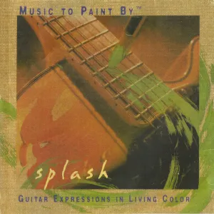 Pochette de Music to Paint By: Splash de Phil Keaggy