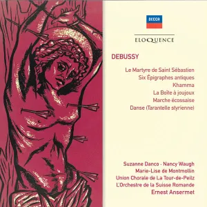 Pochette de Le Martyre de Saint Sébastien / Six Épigraphes antiques / Khamma / La Boîte à joujoux / Marche écossaise de Orchestre de la Suisse Romande - Ernest Ansermet - Claude Debussy