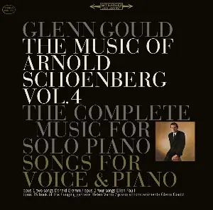 Pochette The Music of Arnold Schoenberg, Vol. 4: The Complete Music for Solo Piano / Songs for Voice & Piano