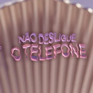 Pochette de Não desligue o telefone de Pabllo Vittar