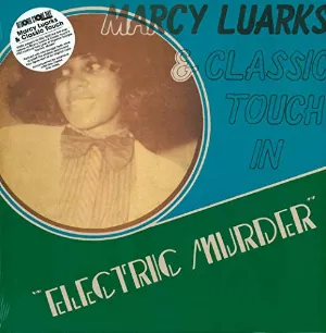 Pochette de Electric Murder de Marcy Luarks & Classic Touch