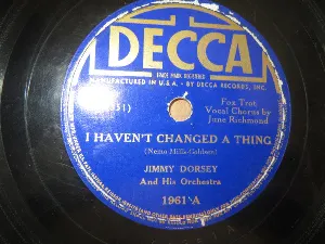 Pochette de I Haven't Changed a Thing / Killy-Ka-Lee de Jimmy Dorsey and His Orchestra