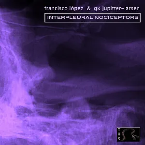 Pochette de Interpleural Nociceptors de Francisco López