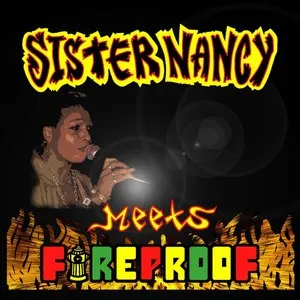 Pochette de Sister Nancy Meets Fireproof de Sister Nancy