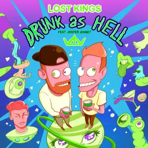 Pochette de Drunk as Hell de Lost Kings