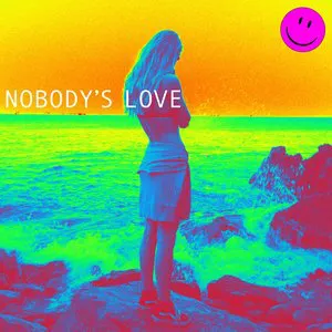 Pochette Nobody’s Love